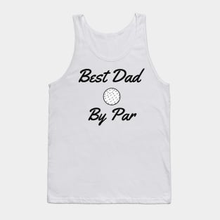 Best Dad By Par Father's Day Golf Tank Top